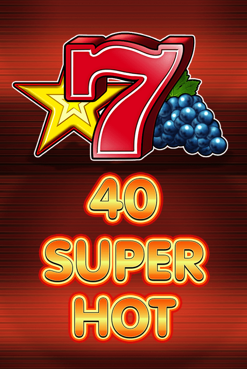 40 Super Hot